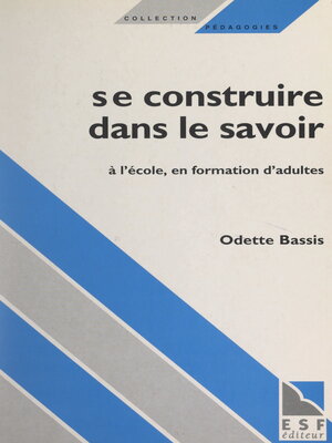 cover image of Se construire dans le savoir